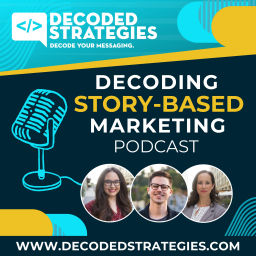 Podcast thumbnail for Decoding Story-Based Marketing Podcast