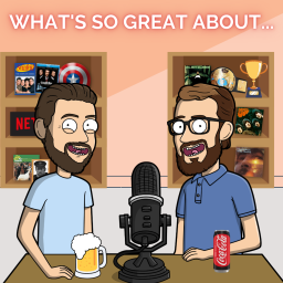 Podcast thumbnail for What's So Great About...