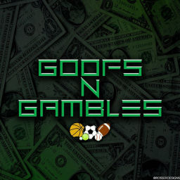 Podcast thumbnail for Goofs n Gambles