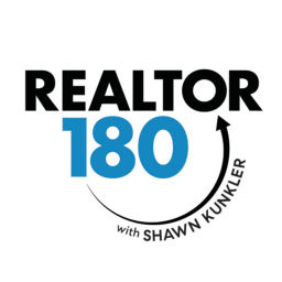 Podcast thumbnail for Realtor180 with Shawn Kunkler