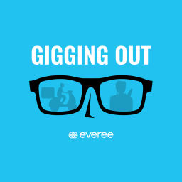 Podcast thumbnail for Gigging Out