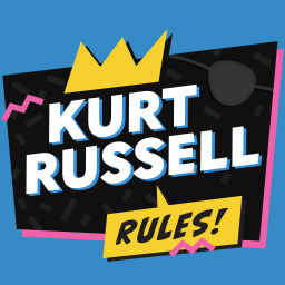Podcast thumbnail for Kurt Russell Rules!