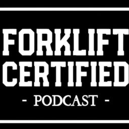 Podcast thumbnail for Forklift Certified