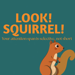 Podcast thumbnail for Look! Squirrel!