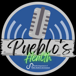 Podcast thumbnail for Pueblo's Health