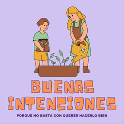 Podcast thumbnail for Buenas Intenciones