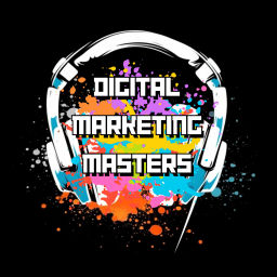 Podcast thumbnail for Digital Marketing Masters Podcast
