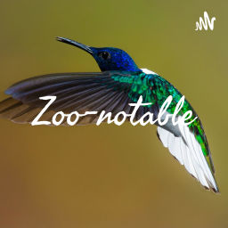Podcast thumbnail for Zoo-notable