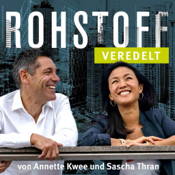 Podcast thumbnail for ROHSTOFF - veredelt von Annette Kwee und Sascha Thran