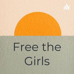 Podcast thumbnail for Free the Girls