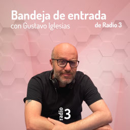 Podcast thumbnail for Bandeja de entrada de Radio 3