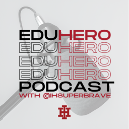 Podcast thumbnail for EduHERO Podcast