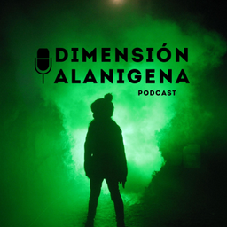 Podcast thumbnail for Dimensión Alanigena
