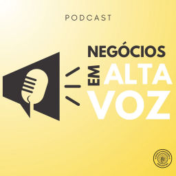 Podcast thumbnail for Negócios em alta voz