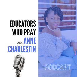 Podcast thumbnail for Educators Who Pray