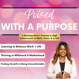 Podcast thumbnail for Poised with a Purpose