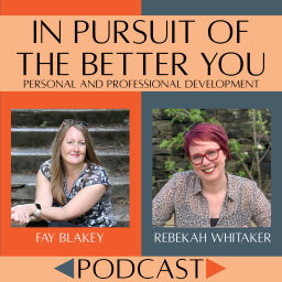Podcast thumbnail for In Pursuit of the Better You
