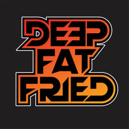 Podcast thumbnail for Deep Fat Fried