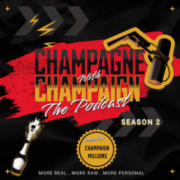Podcast thumbnail for Champagne with Champaign The Podcast