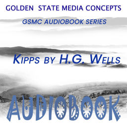 Podcast thumbnail for GSMC Audiobook Series: Kipps by H.G. Wells