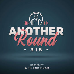 Podcast thumbnail for Another Round 315