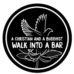 Podcast thumbnail for A Christian and a Buddhist walk in to a bar