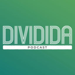 Podcast thumbnail for Dividida Podcast