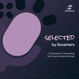 Podcast thumbnail for Selected - The Sesamers Podcast