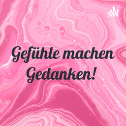 Podcast thumbnail for Die Macht der Gedanken!
