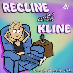 Podcast thumbnail for Recline with Kline