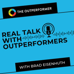 Podcast thumbnail for Real Talk with Outperformers