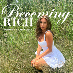 Podcast thumbnail for Becoming Rich