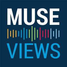 Podcast thumbnail for MUSE Views
