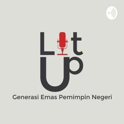 Podcast thumbnail for LitUp by Generasi Emas