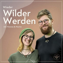 Podcast thumbnail for Wieder Wilder Werden