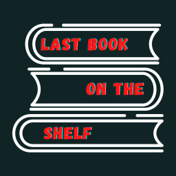 Podcast thumbnail for Last Book on the Shelf