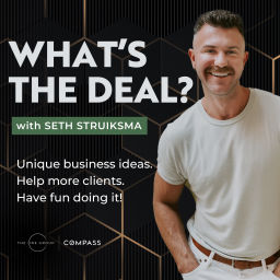 Podcast thumbnail for What's The Deal? With Seth Struiksma