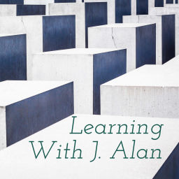 Podcast thumbnail for Learning With J. Alan