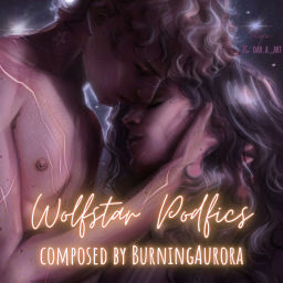 Podcast thumbnail for [Podfic-TTS] Wolfstar Podfics Composed by BurningAurora