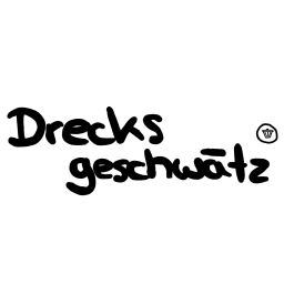 Podcast thumbnail for Drecksgeschwätz