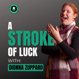 Podcast thumbnail for A Stroke of Luck