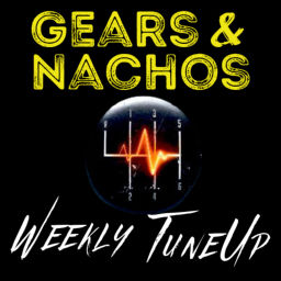 Podcast thumbnail for Gears And Nachos