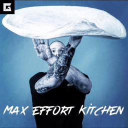 Podcast thumbnail for Max Effort Kitchen