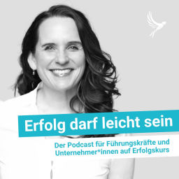 Podcast thumbnail for Erfolg darf leicht sein - Mentaler Boxenstopp® für Führungskräfte & Unternehmer*innen