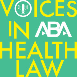 Podcast thumbnail for Voices In Health Law