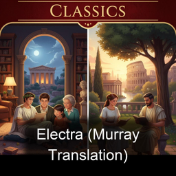 Podcast thumbnail for Electra (Murray Translation)