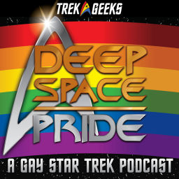 Podcast thumbnail for Deep Space Pride: A Gay Star Trek Podcast