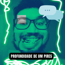 Podcast thumbnail for Profundidade de Um Pires