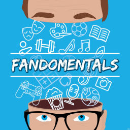 Podcast thumbnail for Fandomentals