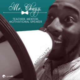 Podcast thumbnail for Mr. Chazz's Leadership, Parenting and Teaching Podcast